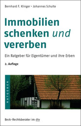 Abbildung Buch: Immobilien schenken und vererben - Ein Ratgeber für Eigentümer und ihre Erben, 2. Auflage